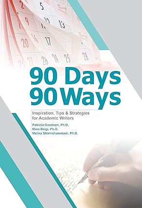 90 Days, 90 Ways: Inspiration, Tips & Strategies for Academic Writers - Epub + Converted Pdf